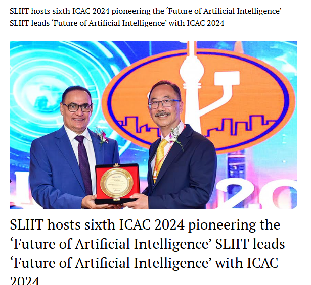 SLIIT hosts sixth ICAC 2024 pioneering the ‘Future of Artificial Intelligence’ SLIIT leads ‘Future of Artificial Intelligence’ with ICAC 2024