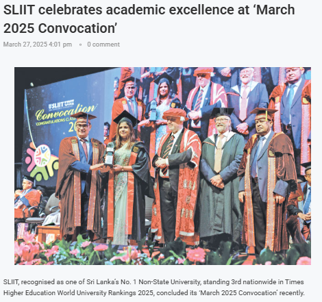 SLIIT celebrates academic excellence at ‘March 2025 Convocation’